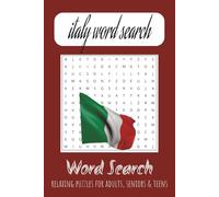 Italy Word Search Puzzle Book: Word Searches with Easy To Read Print about Italy, Italian Travel, Italian Landmarks and More | 6x9 Inches, 110 Pages | ... Gift for Vacations, Holidays and Free Time