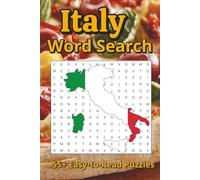 Italy Word Search Puzzle: Easy-to-Read Word Search Puzzles for Adults & Seniors Featuring Cities, Culture, Food, and Landmarks