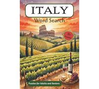 Italy Word Search Puzzles: 50+ Puzzles with Easy to Read Print about Italy, Italian Food, Italian Culture, Travel and More | 6x9 inches, 110 pages | Gift for Vacations, Holidays and Free Time