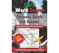 Italy Word Search Puzzles - Festivals, Saints and Seasons: Tradizioni - The Ultimate Large Print Italian Festivals, Saints and Seasons Puzzle Book | ... Word Search Puzzles for Adults and Seniors)