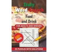 Italy Word Search Puzzles - Food and Drink: La Dolce Vita - The Ultimate Large Print Italian Food and Drink Puzzle Book | 55 Themed Word Search ... Word Search Puzzles for Adults and Seniors)