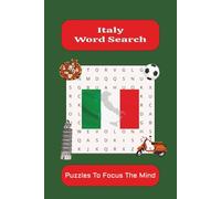 Italy Word Search: Word Searches with Easy-to-Read Print About Italy, Europe, Rome and More I 6x9 inches, 110pages I 50+Puzzles...Gift for Vacations, Holidays and Free Time