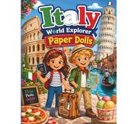 Italy World Explorer Paper Dolls: Cut Out, Dress Up, Explore Italian Culture, Famous Landmarks and Delicious Traditions with Emma & Liam | Educational ... Little Steps - World Explorer Paper Dolls)