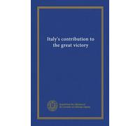 Italy's contribution to the great victory