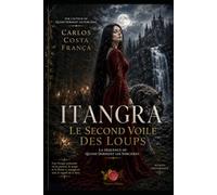ITANGRA: LE SECOND VOILE DES LOUPES