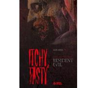 Itchy Tasty. La Historia No Oficial De Resident Evil