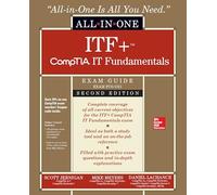 ITF+ CompTIA IT Fundamentals All-in-One Exam Guide, Second Edition (Exam FC0-U61) (CERTIFICATION & CAREER - OMG)
