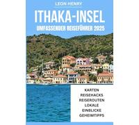 ITHAKA-INSEL UMFASSENDER REISEFÜHRER 2025