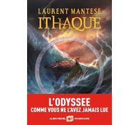 Ithaque: L'Odyssée comme vous ne l'avez jamais lue