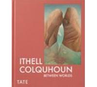 Ithell Colquhoun: Between Worlds