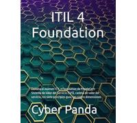 ITIL 4 Foundation: Domina el examen ITIL 4 Foundation de PeopleCert: Sistema de Valor del Servicio (SVS), cadena de valor del servicio, los siete ... las cuatro dimensiones (Ruta Certificada)
