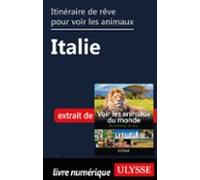 Itinéraire De Rêve Pour Voir Les Animaux - Italie (ebook)