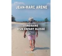 Itinéraire d'un enfant blessé