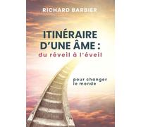 Itinéraire d'une âme : du réveil à l'éveil