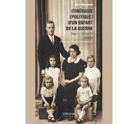 Itinéraire (politique) d'un enfant de la guerre: Tome 1, 1952-1979