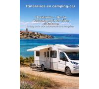 Itinéraires en camping-car: Occitanie - De la Camargue à la côte catalane: Le long de la côte méditerranéenne française