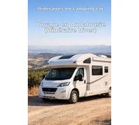 Itinéraires en camping-car: Voyage en Andalousie (Itinéraire hiver): L’Andalousie en hiver - Pourquoi cette saison est parfaite pour ton voyage en camping-car