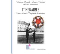 ITINÉRAIRES - Nous étions Enfants de troupe: Version complète - noir et blanc