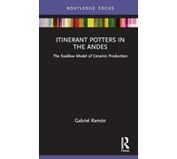 Itinerant Potters in the Andes: The Swallow Model of Ceramic Production