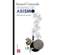 Itinerario Del Abismo. Seleccion De Cuentos (Popular (fce))