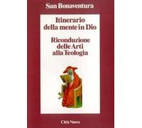 Itinerario della mente in Dio. Riconduzione delle arti alla teologia (Minima)