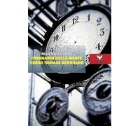 Itinerario della mente verso Thomas Bernhard (QED)
