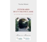 Itinerario di un transclasse: Al centro della marginalità
