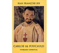 Itinerario espiritual de Carlos de Foucauld (SIN COLECCION)