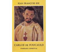 Itinerario espiritual de Carlos de Foucauld (SIN COLECCION)