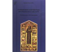 Itinerario espiritual de Francisco de Asís: Problemas y Perspectivas: 47 (Hermano Francisco)