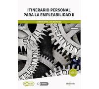 Itinerario personal para la empleabilidad II (MARCOMBO FORMACIÓN)