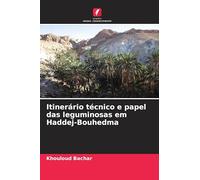 Itinerário técnico e papel das leguminosas em Haddej-Bouhedma