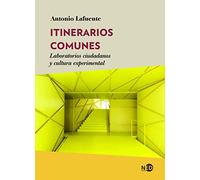 Itinerarios comunes; Laboratorios ciudadanos y Cultura experimental: 2079 (Huellas y señales)