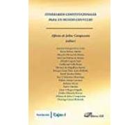 Itinerarios Constitucionales Para Un Mundo Convulso