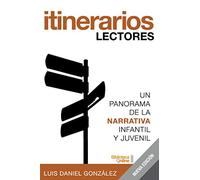 Itinerarios lectores: Un panorama de la narrativa infantil y juvenil