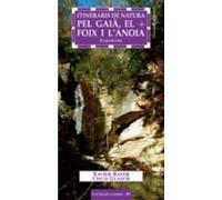 Itineraris De Natura Pel Gaia El Foix I Lanoia: El Curs De Lan Y
