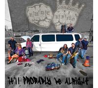 It'll Probably Be Alright