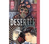 Junji Ito – Deserter: Junji Ito Story Collection
