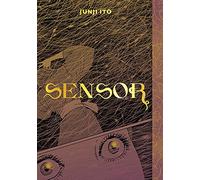 Junji Ito – Junji Ito's Sensor (Viz signature) – Simon & Schuster