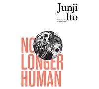 Ito, Junji - No Longer Human (Junji Ito)