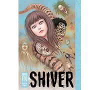Ito, Junji - Shiver: Junji Ito Selected Stories