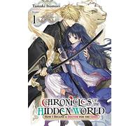 Itomori, Tamaki - Chronicles of the Hidden World: How I Became a Doctor for the Gods, Vol. 1 (light novel) (KAKURIYO SHINJUKI GODS DOCTOR PRACTICE IN ANOTHER GN)