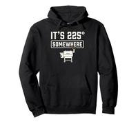 It's 225 Somewhere Funny BBQ Smoker Grill Quote Sudadera con Capucha