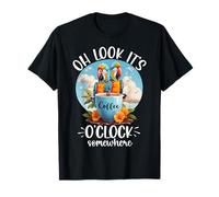 It's 5 OClock Somewhere Drinking Parrot Coffee O Clock Time Camiseta