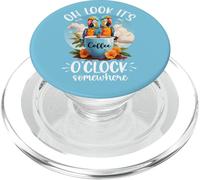 It's 5 OClock Somewhere Drinking Parrot Coffee O Clock Time PopSockets PopGrip para MagSafe