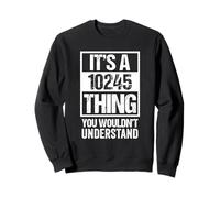 It's A 10245 Thing You Wouldn't Understand Friedrichshain Sudadera