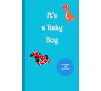 It's a Baby Boy: Logbook for Newborns