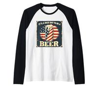 Its A Bad Day To Be A Beer 4th Of July Funny Beer Flag Retro Camiseta Manga Raglan