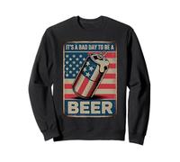 Its A Bad Day To Be A Beer 4th Of July Funny Beer Flag Retro Sudadera