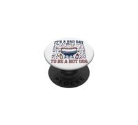 It's A Bad Day To Be A Hot Dog 4 de Julio Funny Hot Dog PopSockets PopGrip Adhesivo